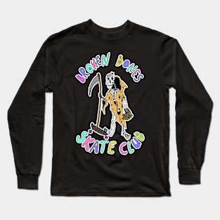 Broken Bones Skate Club skating grim reaper Long Sleeve T-Shirt